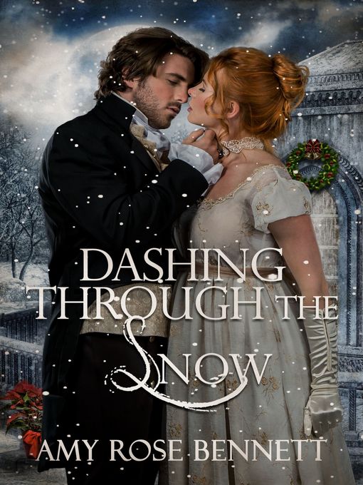 Title details for Dashing Through the Snow by Amy Rose Bennett - Available